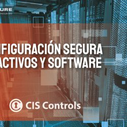CIS CONTROL configuracioin segura de activos y software